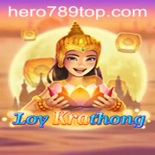 Exploring LoyKrathong: A Dive into the Innovative Game with HERO789