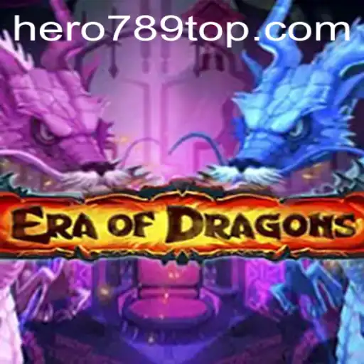 Unveiling the Mysteries of EraOfDragons: A Journey with HERO789