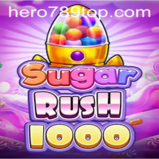 Unveiling SugarRush1000: A Sweet Adventure with HERO789